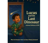 Lucas and the Last Dinosaur