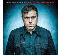 Lucas, Austin - Immortal Americans