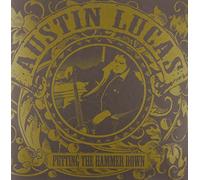 Lucas, Austin - Putting the Hammer Down