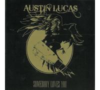 Lucas, Austin - Somebody Loves You [Import]