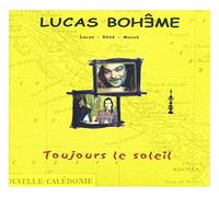 Lucas Bohême - Toujours Le Soleil