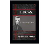 Lucas: Comentário Bíblico