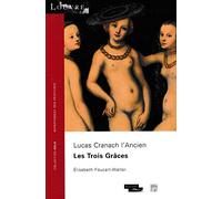 Lucas Cranach l'Ancien: Les Trois Grâces
