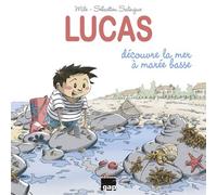 Lucas découvre la mer à marée basse - Sébastien Salingue - Gap Eds - cartonné - Document jeunesse