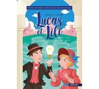 Lucas et Lili : la guerre des inventeurs A. De Glay (Auteur), Anthony Cocain (Auteur)