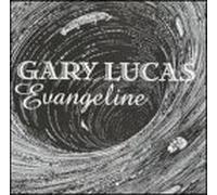 Lucas, Gary - Evangeline