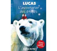 Lucas, l'aventurier des étoiles