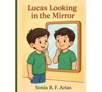 Lucas Looking in the Mirror