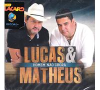 Lucas & Matheus - Homem Nao Chora [CD] 2015