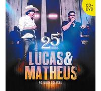 Lucas & Matheus - Lucas & Matheus - 25 Anos - Ao Vivo No Coliseu [CD+DVD] 2017