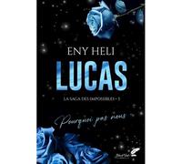 Lucas Pourquoi pas nous - Eny Heli - BLACK INK EDITIONS - broché - Roman