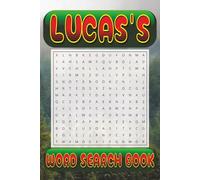 LUCAS’s Word Search is packed with 50 fun, family-friendly puzzles!: LUCAS, This special word search book was created just for you! 50 Family-friendly ... your brain, and enjoy some screen-free fun!