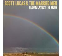 Lucas, Scott & the Married Men - George Lassos The Moon