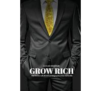 Lucas Shange Grow rich: This book is all about learning to become rich in life