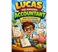 Lucas the Amazing Accountant: Kids Accounting Activity Book: Learn to Earn, Save & Spend Money with Fun Puzzles, Word Search & Activities