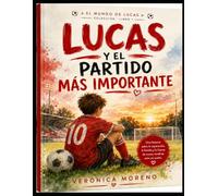 Lucas y el partido mas importante