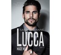 Lucca, la capitale de l'Italie. Fabriqué par des hommes. Tom 4 - Brianne Sarah (Littérature, Roman social en polonais)