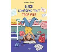 Luce Comprend Tout Trop Vite