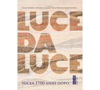 Luce da Luce. Il Concilio di Nicea 1700 anni dopo