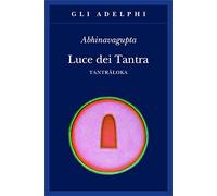 Luce dei tantra. Tantraloka