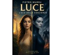 Luce - L’eco delle coscienze