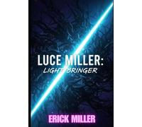 Luce Miller Lightbringer