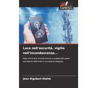 Luce nell'oscurità, vigilia nell'incandescenza...: Dopo soli 14 anni, la Costa d'Avorio o qualsiasi altro paese può essere trasformato in una nazione sviluppata...