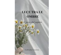 Luce tra le ombre: il peso del sapere