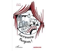 Lucernaire Bonjour !