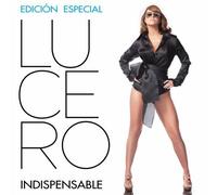 Lucero - Indispensable [Special Edition] by Lucero (2011-01-25)