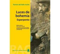 Luces De Bohemia: Esperpento Del Valle - Inclán, Ramón (Auteur)