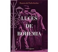 Luces De Bohemia Valle Inclán, Ramón (Auteur)