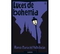 Luces De Bohemia Valle - Inclán, Ramon Del (Auteur)