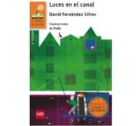 Luces En El Canal - Fernández Sifres, David, Peña Toribio, David (il.) Fernández Sifres, David, Peña Toribio, David Il (Auteur)