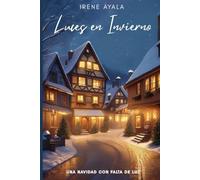 Luces en Invierno: Una Navidad con falta de luz