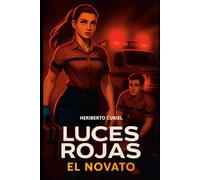 LUCES ROJAS: EL NOVATO