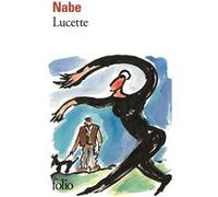 Marc-Edouard Nabe – Lucette – Roman – Poche