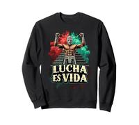Lucha ES Vida Luchador Mexican Luchador Wrestling Spirit Sweatshirt
