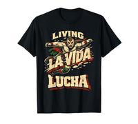 Lucha Libre Luchador Living La Vida Lucha T-Shirt