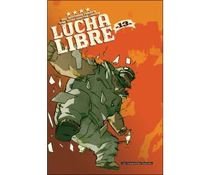 Lucha libre T13 - FRISSEN-J+COLLECTIF - Humanoïdes Associés - cartonné - Bande dessinée