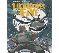 Luchadores five T03: Les créatures du lac de cuir noir