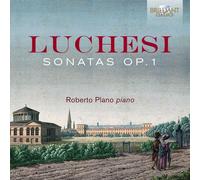 LUCHESI:SONATAS OP.1 - PLANO,ROBERTO CD NEUF LUCHESI,ANDREA