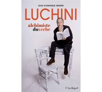 Luchini, alchimiste du verbe - Jean-Dominique Brierre - L'Archipel - ebook (ePub) - Biographie