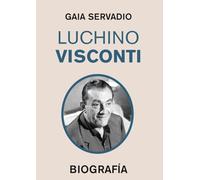 LUCHINO VISCONTI: Biografía