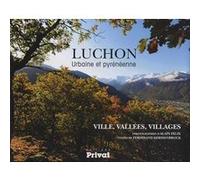 Luchon urbaine et pyreneenne