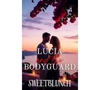 Lucia And The Bodyguard