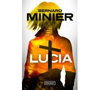 Lucia - Bernard Minier - Pocket - Poche - Roman