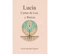 Lucía Cartas de Luz y Raíces