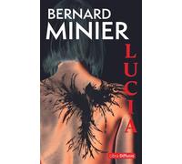 Lucia Édition en gros caractères - Bernard Minier - Libra Diffusio - broché - Roman