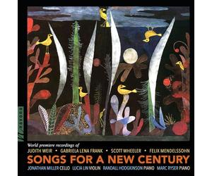 Lucia Lin - Hodgkinson, Frank, Mendelssohn, Weir & Wheeler: Songs for a New Century